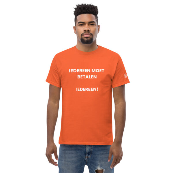 Iedereen moet betalen | Koningsdag t-shirt