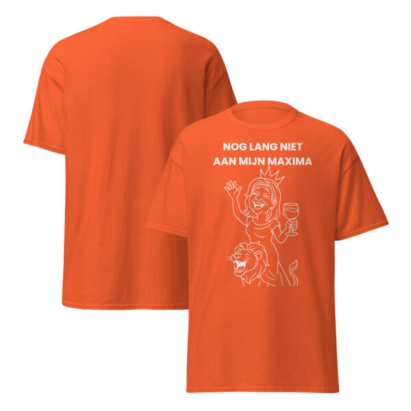 Nog lang niet aan mijn maxima | Koningsdag t-shirt - Afbeelding 2